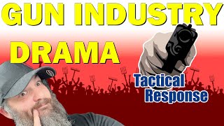 Gun Industry Drama Tactical Response [upl. by Seaton]