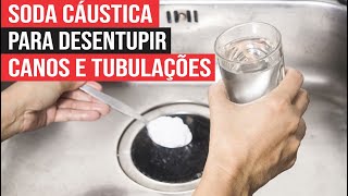 Como preparar Soda Cáustica para desentupir canos [upl. by Ahtelrac]