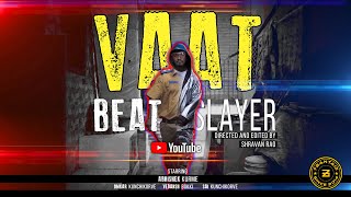 VAAT  SLAYER IS BACK  BEATSLAYER  7BANTAIZ [upl. by Meill]