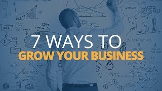 7 Ways to Grow Your Business Quickly  Brian Tracy [upl. by Lorusso]