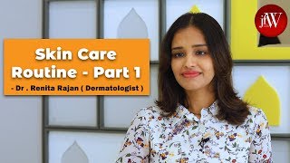 Skin Care Routine DIY Dr Renita Rajan  Jfw [upl. by Emelda]