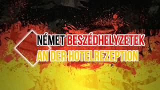 Német beszédhelyzetek  An der Hotelrezeption [upl. by Ennaeerb]