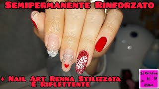 Semipermanente Rinforzato  Nail Art Natalizia Con Renna Stilizzata E Unghie Riflettenti [upl. by Remmer325]