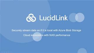 Microsoft Azure Blob Storage with a LucidLink Filespace [upl. by Tandi]