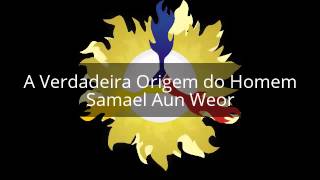 A Verdadeira Origem do Homem  Samael Aun Weor [upl. by Acyre]