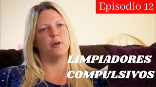 LIMPIADORES COMPULSIVOS EN HD  CAPITULOS COMPLETOS  Ep 12 JADE [upl. by Lourdes]