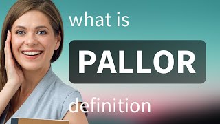 Pallor  what is PALLOR definition [upl. by Prentice]