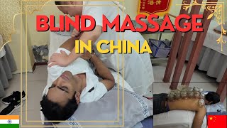 BLIND MASSAGE  IN CHINA 🇨🇳  ENJOYWITHSAGAR [upl. by Mera55]