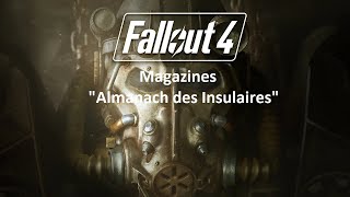 Fallout 4  Les Magazines quotAlmanach des Insulairesquot [upl. by Ytitsahc]