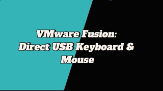 VMware Fusion Direct USB Keyboard amp Mouse demonstrates [upl. by Ordnazil]