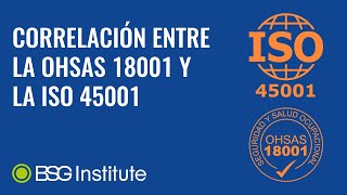 Correlación entre la OHSAS 18001 y la ISO 45001 [upl. by Stiruc465]