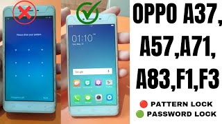 OPPO A37 Pattern Unlock  OPPO A57A37A83A71F1F3 Hard Reset  Pattern Unlock  OPPO ka lock tode [upl. by Pietra]