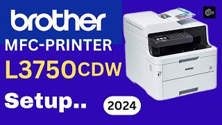 Brother MFCL3750CDW AllinOne Laser Printer with Fax  setup Quick Look [upl. by Soble]