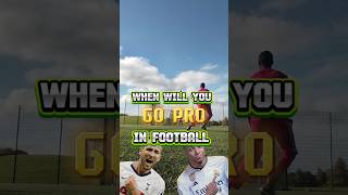 When will you go pro in football shorts [upl. by Adnirol]