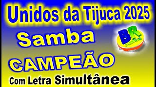 Unidos da Tijuca 2025 Samba CAMPEÃO Com Letra Simultânea [upl. by Kirat]