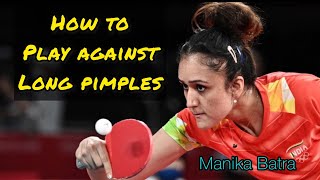 How To Play Against LONG PIMPLES  Professionals Explained [upl. by Aneelahs13]