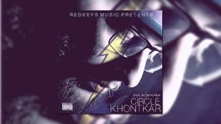 Khontkar  Circle Prod By Barry Allen [upl. by Sirob]