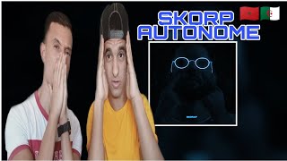 SKORP  AUTONOME Reaction ردة فعل مغربيين 🇩🇿🇲🇦 [upl. by Sakhuja353]