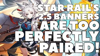 Star Rails 25 Banner Breakdown THIS BANNER IS DANGEROUSLY WELL MADE [upl. by Anidem]