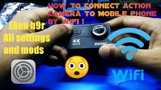 Eken H9R 4k Action Camera All Settings and Mods  How to Connect Wifi on Action Camera [upl. by Aeduj]