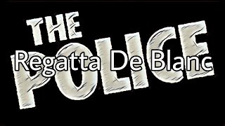 THE POLICE  Regatta De Blanc No Lyrics Video [upl. by Bueschel497]