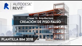 Plantilla BIM de Autodesk Revit  Clase 16 Creación de Piso Falso Arquitectura revit [upl. by Gautea921]