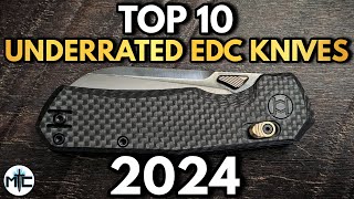 The TOP 10 MOST UNDERRATED EDC Folding Knives of 2024 [upl. by Borras]