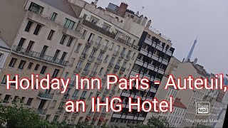 Effiel Tower View Hotel in Paris Holiday Inn Paris  Auteuil an IHG Hotel Room Tour hotel [upl. by Borlase]