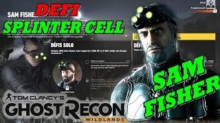 Ghost Recon Wildlands SAM FISHER Défi SPLINTER CELL  Opération Watchman [upl. by Tammie198]