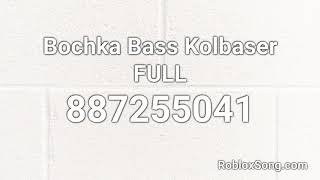 Bochka Bass Kolbaser FULL Roblox ID  Roblox Music Code [upl. by Tana]