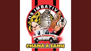 Chama a Samu [upl. by Quigley716]