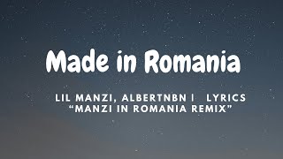 Made in Romania  Lil manzi AlbertNbn  Remix  LYRICS [upl. by Arlin]