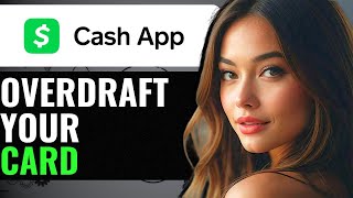 HOW TO OVERDRAFT YOUR CASH APP CARD 2024 FULL GUIDE [upl. by Delsman]