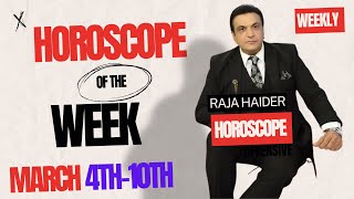 Unlock Your Destiny Weekly Horoscope March 4th10th with Raja Haider [upl. by Bar528]