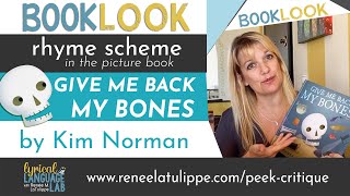 BookLook Rhyme Scheme in GIVE ME BACK MY BONES by Kim Norman  Lyrical Language Lab [upl. by Gherardi]