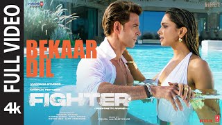 FIGHTER Bekaar Dil Full Video Hrithik Roshan Deepika VishalSheykhar Vishal Mishra Shilpa Rao [upl. by Ainekahs]