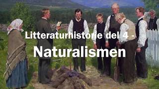 Litteraturhistorie del 4  Naturalismen [upl. by Wei]