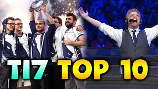 TI7 TOP 10  BEST MOST AMAZING MOMENTS DOTA 2 [upl. by Rosamond]