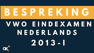 Nederlands VWO eindexamen 2013I [upl. by Rondi]