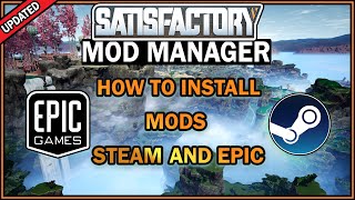 How to Easily Install The Mod Manager and install Mods to Steam and Epic Satisfactory Guide [upl. by Therine]