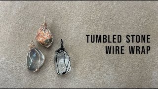 Tumbled Stone Wire Wrap [upl. by Marten]