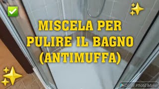 MISCELA PER PULIRE IL BAGNO ANTIMUFFA✅️🔝puliziedicasa cleaning clean [upl. by Amlez]