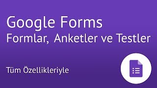 Google Forms ile Formlar Anketler ve Testler Nasıl Hazırlanır [upl. by Jerusalem]