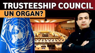 United Nations Principal Organs And The Status Of Trusteeship Council  Muhammad Akram [upl. by Fregger]