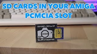 SD Cards in the Amiga PCMCIA slot  Digigear SD to CF adapter review [upl. by Valry461]