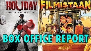 Box Office Report  Holiday and Filmistaan [upl. by Leahsim]