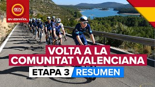 Volta a la Comunitat Valenciana 2022 Resumen Etapa 3 VCV22 [upl. by Gusta]