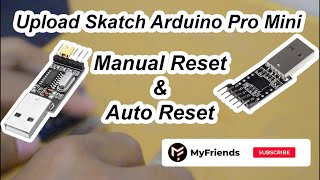 Cara Upload Sketch Arduino Pro Mini Manual Reset Dan Auto Reset CP2102 amp CH340G [upl. by Htelimay196]