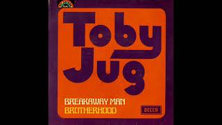 TOBY JUG  Brotherhood UK 1971 [upl. by Bandler]