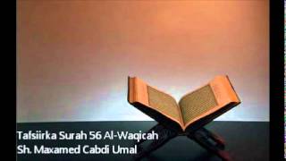 Tafsiir Surah 56 AlWaqicah ۞ Sh Maxamed Cabdi Umal [upl. by Asilahs]